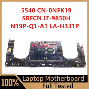 Материнская плата CN-0NFK19 0NFK19 NFK19 Для DELL 5540 LA-H331P Материнская плата ноутбука с процессором SRFCN I7-9850H N19P-Q1-A1 100% Работает хорошо