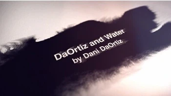 Da Ortiz и вода от Dani da Ortiz Magic tricks