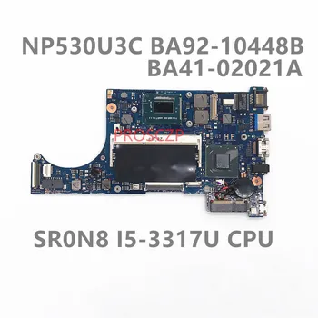 Материнская плата для Samsung NP530U3C BA92-10448B BA92-10448A Материнская плата ноутбука BA41-02021A с процессором SR0N8 I5-3317U HM76 100% Протестирована нормально