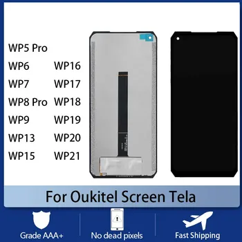 Для Oukitel WP5 WP6 WP7 WP8 WP9 WP13 WP15 WP16 WP17 WP18 WP19 WP20 WP21 Экран мобильного телефона Tela ЖК-дисплей Сенсорный Экран