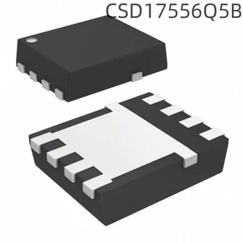 10 шт., новая упаковка CSD17556Q5B VSON8 MOSFET MOSFET 30V N channel