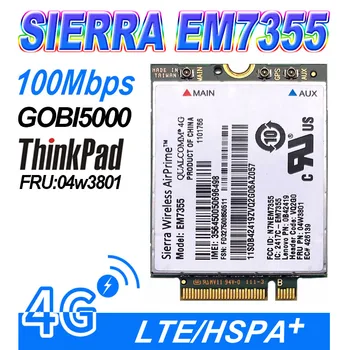 Sierra Gobi5000 EM7355 LTE/EVDO/HSPA + 42 Мбит/с NGFF карта 4G Модуль для Lenovo Thinkpad T431s T440 T440s T440p T540P W540 X240
