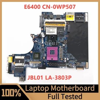 CN-0WP507 0WP507 WP507 Материнская плата Для ноутбука Dell Latitude E6400 Материнская плата JBL01 LA-3803P 100% Полностью протестирована, Работает хорошо